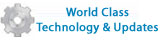 World Class Technology & Updates
