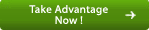 Take Advantage Now